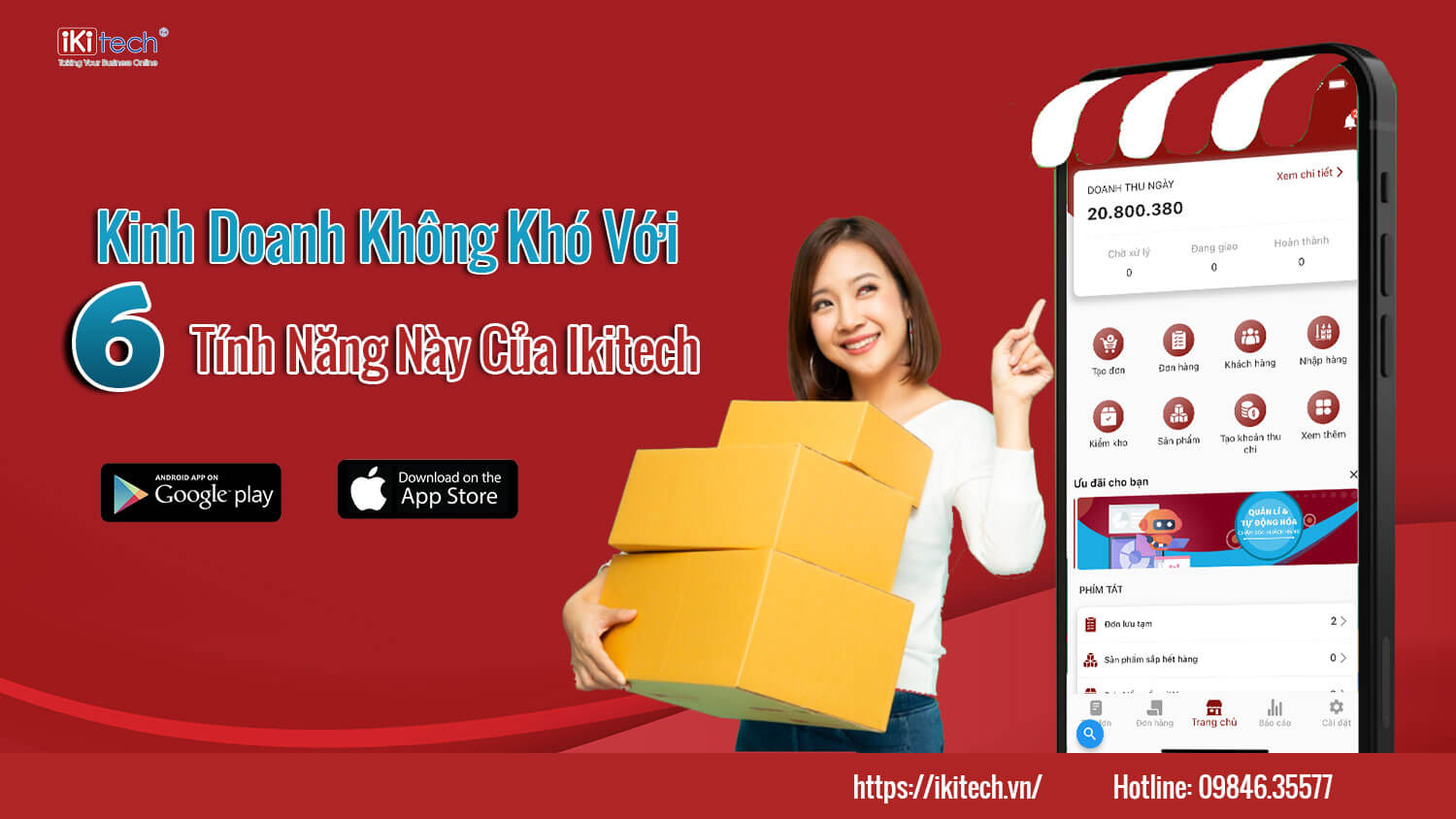 Biết ngay 6 tính năng của Ikitech – Kinh doanh Online không khó như bạn tưởng